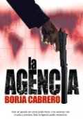 La Agencia (Borja Cabrero Daunert) de Borja Cabrero Daunert