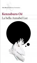 La bella Annabel Lee de Kenzaburo Oé