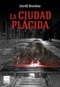 La ciudad plácida de Jordi Bordas