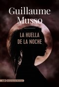 La huella de la noche de Guillaume Musso