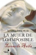 La mujer de lo imposible de Mario Escobar Golderos