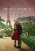 La mujer de mi vida (Nicolas Barreau) de Nicolas Barreau