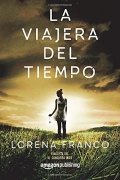 La viajera del tiempo de Lorena Franco