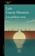 Las palabras rotas de Luis García Montero