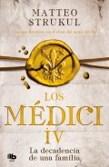 Los Médici. La decadencia de una familia de Matteo Strukul