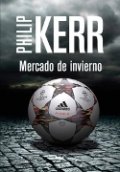 Mercado de invierno de Philip Kerr