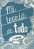 Mi teoría de todo de J. J. Johnson