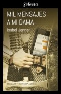 Mil mensajes a mi dama de Isabel Jenner