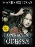 Operación Odessa de Mario Escobar Golderos