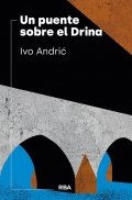 Un puente sobre el Drina de Ivo Andric