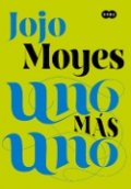 Uno más uno de Jojo Moyes