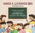 Vamos a llevarnos bien de Anna Morató García