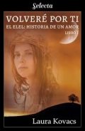 Volveré por ti de Laura Kovacs